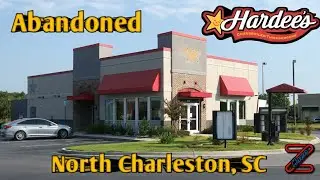 Abandoned: Hardee's-North Charleston, SC