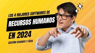 Los 4 Mejores Softwares de Recursos Humanos para Empresas en 2024 | Gesti&oacute;n Eficiente y F&aacute;cil