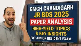 Junior Resident Dental 2025 &ndash; GMCH Chandigarh: Top Topics & Exam Insights from Past Papers