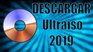 Como descargar E Instalar Ultraiso 2019 windows 10 7 y 8.1 FULL ESPA&Ntilde;OL 1 LINK