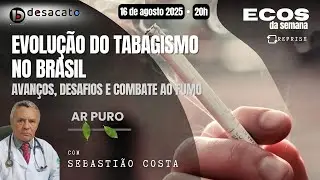 Evolu&ccedil;&atilde;o do Tabagismo no Brasil: Avan&ccedil;os, desafios e combate ao fumo