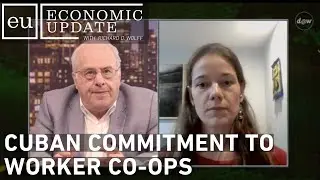 Economic Update: Cuban Commitment to Worker Co-ops