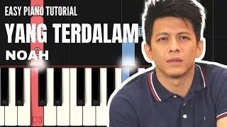 NOAH -Yang Terdalam (EASY PIANO TUTORIAL)