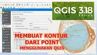 QGIS - MEMBUAT KONTUR DARI DATA POINT