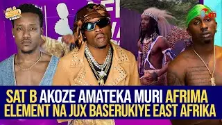 SAT B AKOZE AMATEKA MURI AFRIMA AWARD// JUX NA BURNABOY  BAMUTWAYE AGASHIMWE