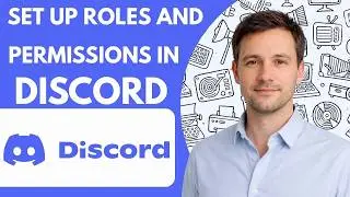 how to set up roles and permissions in discord full guide 2026