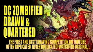 DC Zombified Hallowe'en Stream! Drawn & Quartered