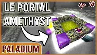 CE PORTAIL NOUS GENERE DE L'AMETHYST !!! EP#18  #PALADIUM