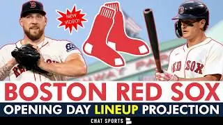 Boston Red Sox 2026 Opening Day Lineup Projection Ft. Roman Anthony, Jarren Duran & Garrett Crochet