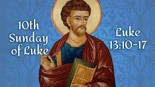10th Sunday of Luke