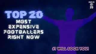 🔥 Top 20 Most Expensive Footballers in the World (2025 Update!)📈