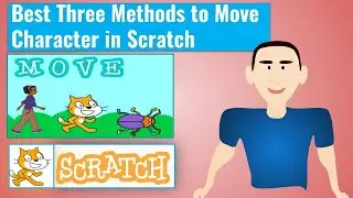 Best Three Methods to Move Character in Scratch Hindi