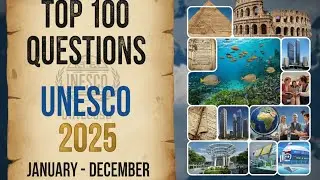 Top 100 Questions UNESCO 2025  For SSC, RRB NTPC , UPSC ,All compitetive exam || Part-1 MCQ Gk