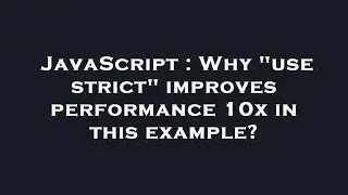 JavaScript : Why 