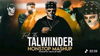 Feel The Talwiinder Nonstop Mashup 2025 | Ft. Ap dillion | Nonstop Jukebox
