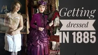Getting dressed in 1885