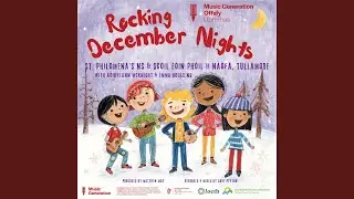 Rocking December Nights (feat. St. Philomena's NS, Tullamore, Scoil Eoin Ph&oacute;il II Naofa,...