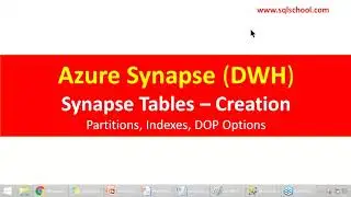 Azure Synapse Tables Creation with Partitions, Distributions