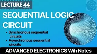What is sequential circuit and its types? | Synchronous and Asynchronous sequential circuits