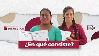 Conoce el programa #LaEscuelaEsNuestra / Programas para el Bienestar