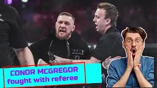 Conor McGregor fought a referee