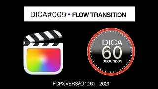 FLOW TRANSITION do Final Cut em 60 segundos