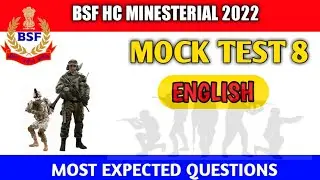 BSF HC MINESTERIAL || MOCK TEST 8 || ENGLISH