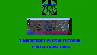 ProtectionStones Video Tutorial -TimberCraftMC