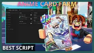 ANIME CARD FARM Script - BEST SCRIPT