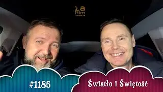 #Antidotum #1185 - Światło i świętość