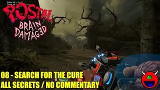 Postal: Brain Damaged - 08 Search for the Cure - 4K All Secrets No Commentary
