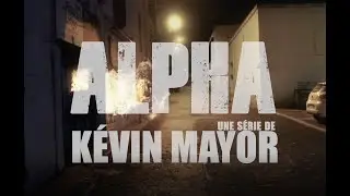 [TEASER] - ALPHA - La s&eacute;rie - Saison 1 -  