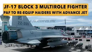 JF-17 Block 3 Multirole Fighter: PAF to Re-equip Haiders Squadron with advance jet
