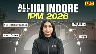 IIM Indore IPM Admission Policy 2026 📜 Eligibility, Exam Date & Selection Process