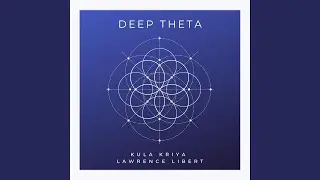 Deep Theta (963hz)