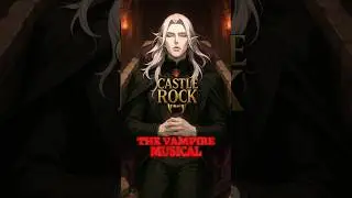Castle Rock - The Vampire Musical (Teaser) #shorts #promo #vampires