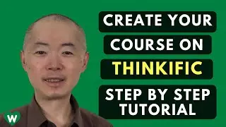 How to Create Your Online Course on Thinkific (Step by Step on Free Plan)