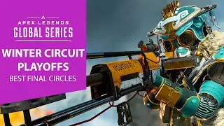 ALGS Winter Circuit Playoffs  - Best Final Circles NA & EMEA | Apex Legends