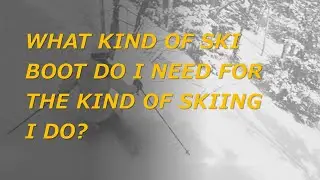 Bootfitting 101 Ski Boot Genres and types   1760672980911