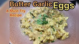 Butter Garlic Eggs Recipe | Easy & Delicious Breakfast Idea | Quick Breakfast Recipe 