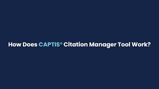 How Does CAPTIS&reg; Citation Manager Tool Work? - AI Platform for Medical and Technical Writing