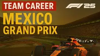 Racing at High Altitude | F1 25 Team Career - Mexico Grand Prix 🇲🇽