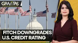 Gravitas: Explained: Why Fitch downgraded US Credit rating