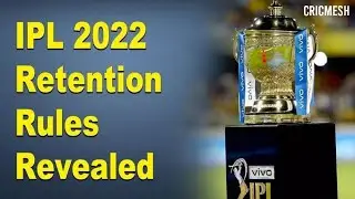 IPL 2022 Retention Rules for existing 8 teams | Drafting Rules for 2 new IPL teams | Cricmesh
