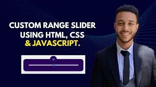 Custom Range Slider using HTML CSS & Javascript.