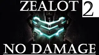 Dead Space 2 (PC) | Zealot Difficulty Guide | No Damage Run [NO DLC] | Chapter 2