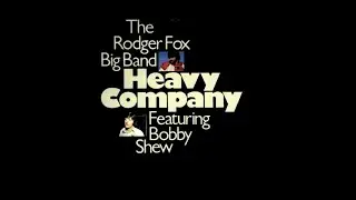 The Rodger Fox Big Band Featuring Bobby Shew – Heavy Company (1981) [Rare Jazz-Funk]