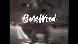 Boss Wood - First Name Last Name (Prod. By KenKen KillT iT)