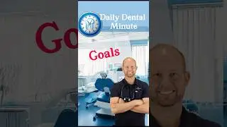 Dental Practice Goals