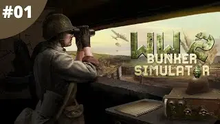 Survive & Defend A Captured Bunker In Normandy - WW2: Bunker Simulator - #01 - Gameplay